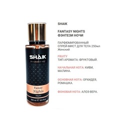  Shaik SHAIK /   ()   Fantasy Nights Fruity, 250ml.  2