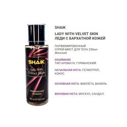  Shaik SHAIK /   ()   Shaik Lady With Velvet Skin, 250ml.  2